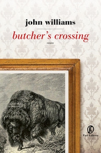 Butcher's Crossing - Librerie.coop
