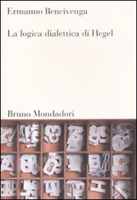 La logica dialettica di Hegel - Librerie.coop