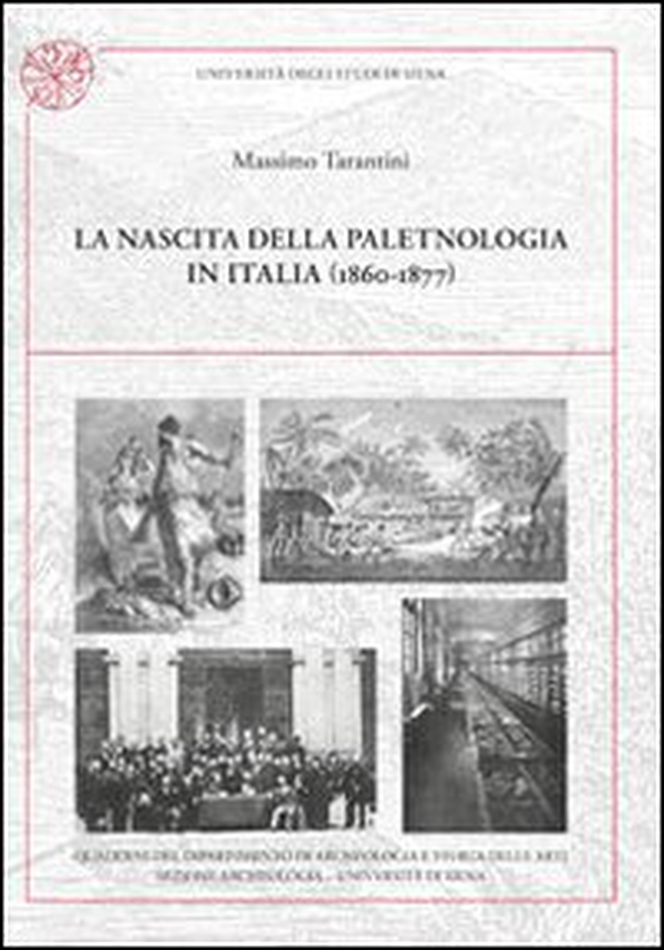 La nascita della paletnologia in Italia (1860-1877) - Librerie.coop La nascita della paletnologia in Italia (1860-1877) - Librerie.coop