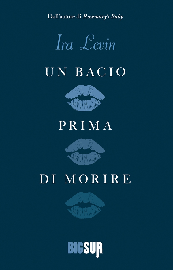 Un bacio prima di morire - Librerie.coop Un bacio prima di morire - Librerie.coop