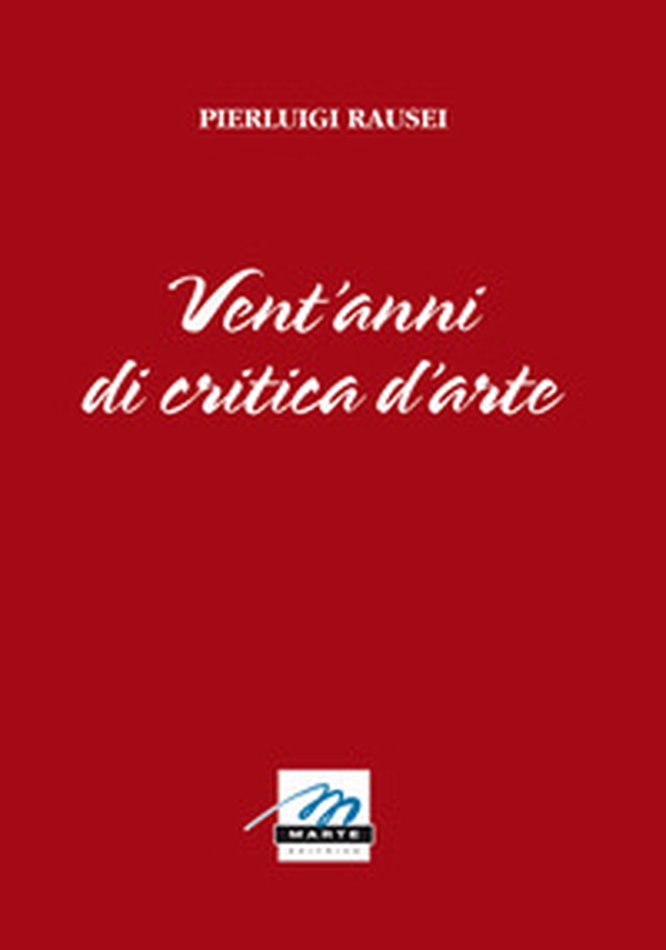Vent'anni di critica d'arte - Librerie.coop Vent'anni di critica d'arte - Librerie.coop