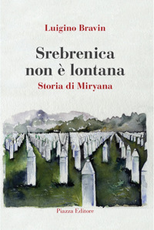 Srebrenica non è lontana. Storia di Miryana - Librerie.coop Srebrenica non è lontana. Storia di Miryana - Librerie.coop