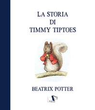 La storia di Timmy Tiptoes - Librerie.coop