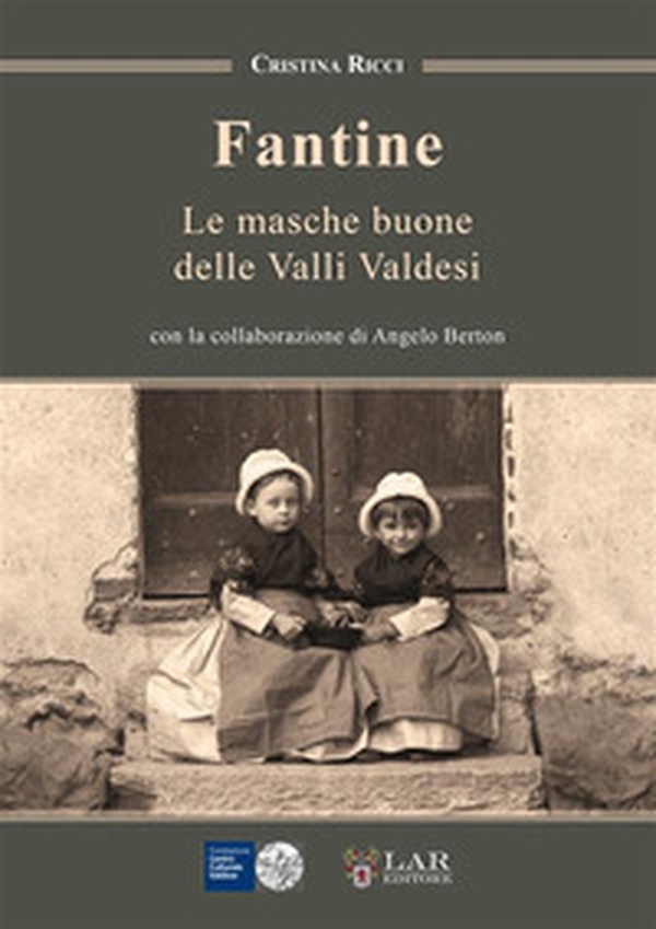 Fantine. Le masche buone delle Valli Valdesi - Librerie.coop Fantine. Le masche buone delle Valli Valdesi - Librerie.coop