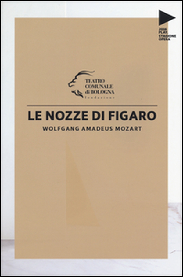 Wolfgang Amadeus Mozart. Le nozze di Figaro - Librerie.coop Wolfgang Amadeus Mozart. Le nozze di Figaro - Librerie.coop