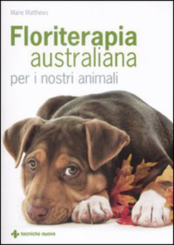 Floriterapia australiana per i nostri animali - Librerie.coop Floriterapia australiana per i nostri animali - Librerie.coop