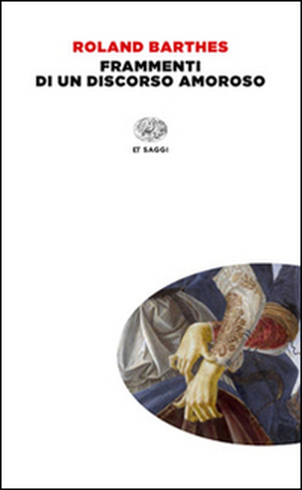 Frammenti di un discorso amoroso - Librerie.coop Frammenti di un discorso amoroso - Librerie.coop