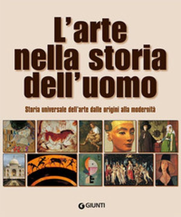 L'arte nella storia dell'uomo. Storia universale dell'arte dalle origini alla modernità - Librerie.coop L'arte nella storia dell'uomo. Storia universale dell'arte dalle origini alla modernità - Librerie.coop