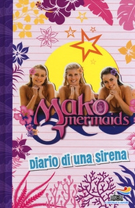 Diario di una sirena. Mako Mermaids - Librerie.coop
