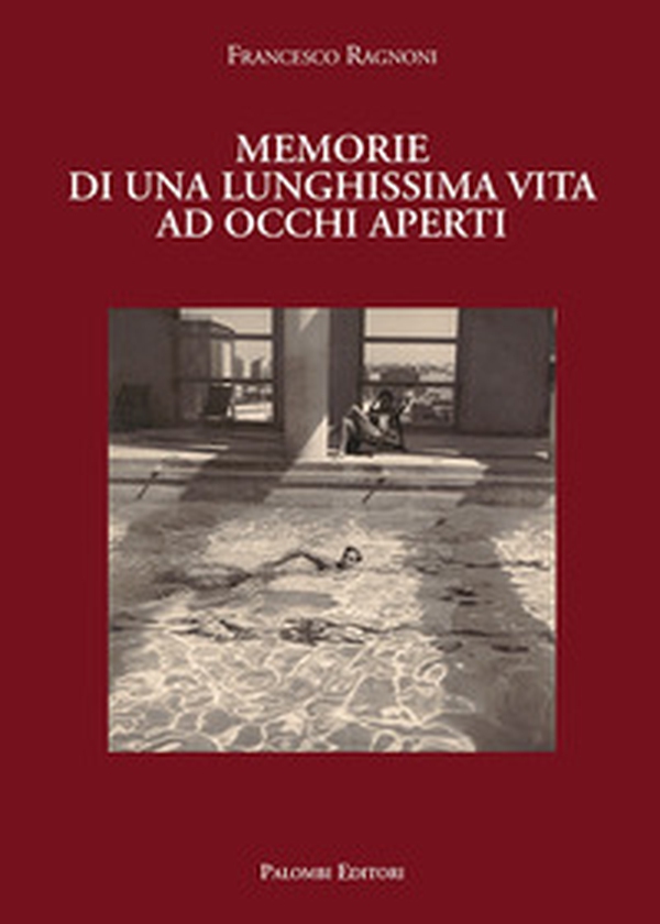 Memorie di una lunghissima vita ad occhi aperti - Librerie.coop Memorie di una lunghissima vita ad occhi aperti - Librerie.coop