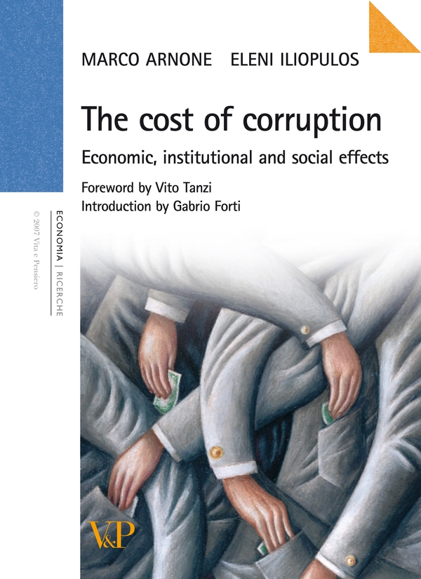 The costs of corruption. Economic, institutional and social effects - Librerie.coop The costs of corruption. Economic, institutional and social effects - Librerie.coop