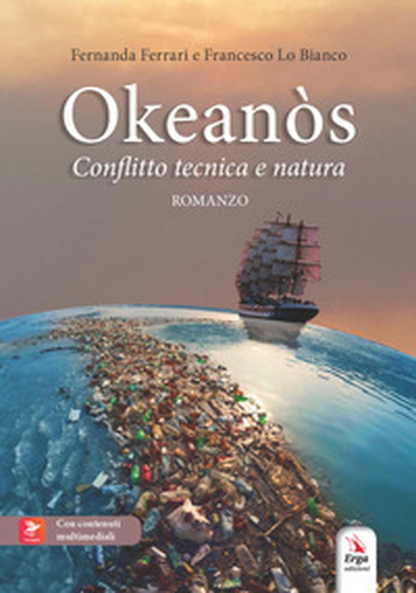 Okeanòs. Conflitto tecnica e natura - Librerie.coop Okeanòs. Conflitto tecnica e natura - Librerie.coop