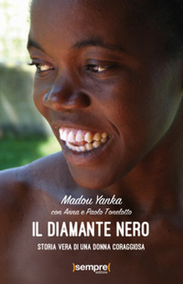 Il diamante nero. Storia vera di una donna coraggiosa - Librerie.coop Il diamante nero. Storia vera di una donna coraggiosa - Librerie.coop