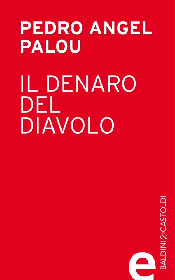 Il denaro del diavolo - Librerie.coop Il denaro del diavolo - Librerie.coop