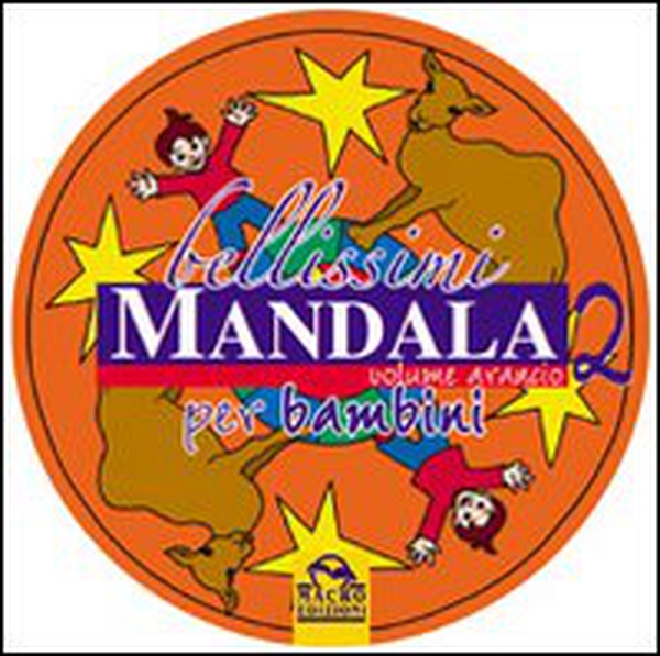 Bellissimi mandala per bambini - Vol. 2 - Librerie.coop Bellissimi mandala per bambini - Vol. 2 - Librerie.coop