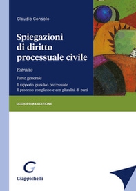 Spiegazioni di diritto processuale civile. Estratto - Librerie.coop