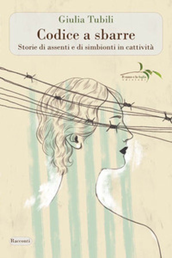 Codice a sbarre. Storie di assenti e di simbionti in cattività - Librerie.coop Codice a sbarre. Storie di assenti e di simbionti in cattività - Librerie.coop