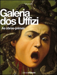 Galeria dos Uffizi. As obras-primas - Librerie.coop