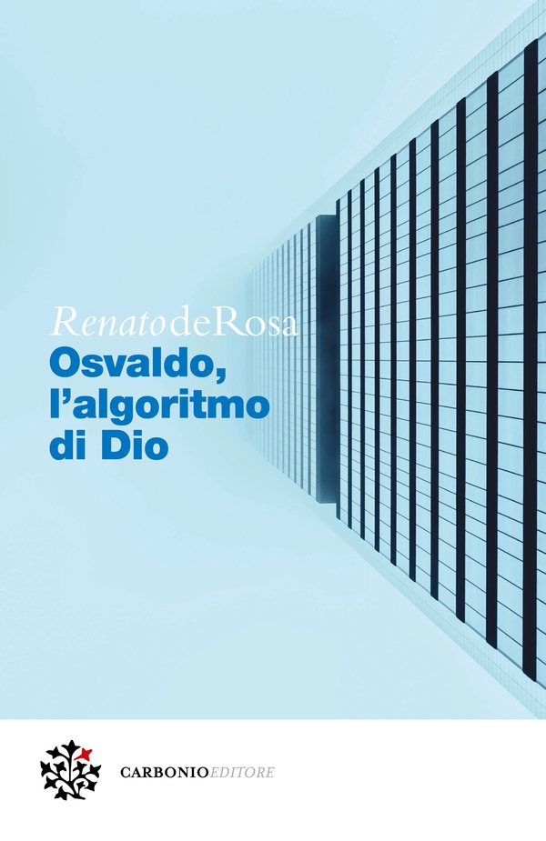Osvaldo, l'algoritmo di Dio - Librerie.coop Osvaldo, l'algoritmo di Dio - Librerie.coop