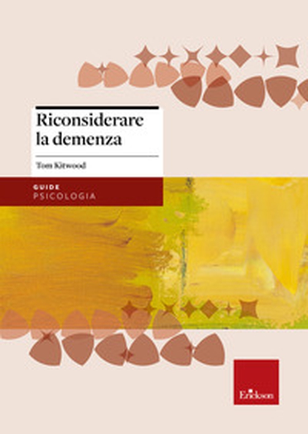 Riconsiderare la demenza - Librerie.coop Riconsiderare la demenza - Librerie.coop