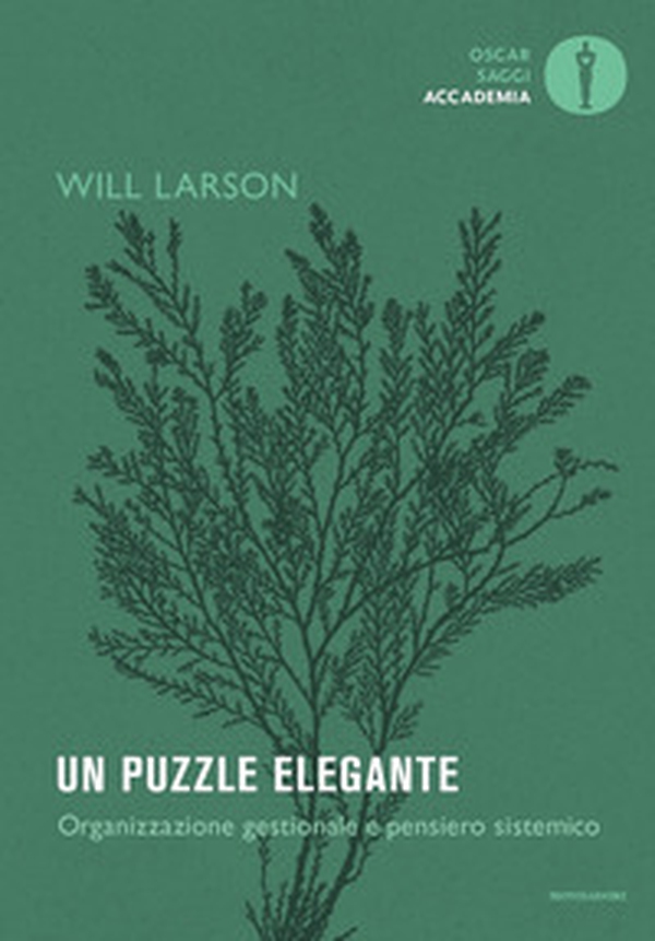 Un puzzle elegante. Organizzazione gestionale e pensiero sistemico - Librerie.coop Un puzzle elegante. Organizzazione gestionale e pensiero sistemico - Librerie.coop
