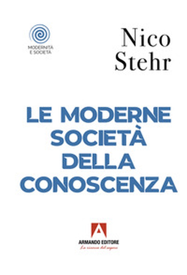 Le moderne società della conoscenza - Librerie.coop Le moderne società della conoscenza - Librerie.coop