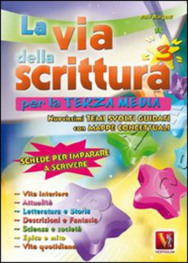 La via della scrittura. Per la 3ª classe della Scuola media - Librerie.coop La via della scrittura. Per la 3ª classe della Scuola media - Librerie.coop