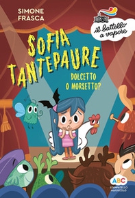 Dolcetto o morsetto? Sofia Tantepaure - Librerie.coop