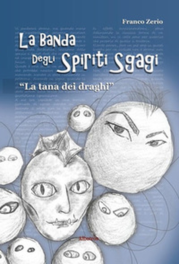 La tana dei draghi. La banda degli spiriti sgagi - Librerie.coop La tana dei draghi. La banda degli spiriti sgagi - Librerie.coop
