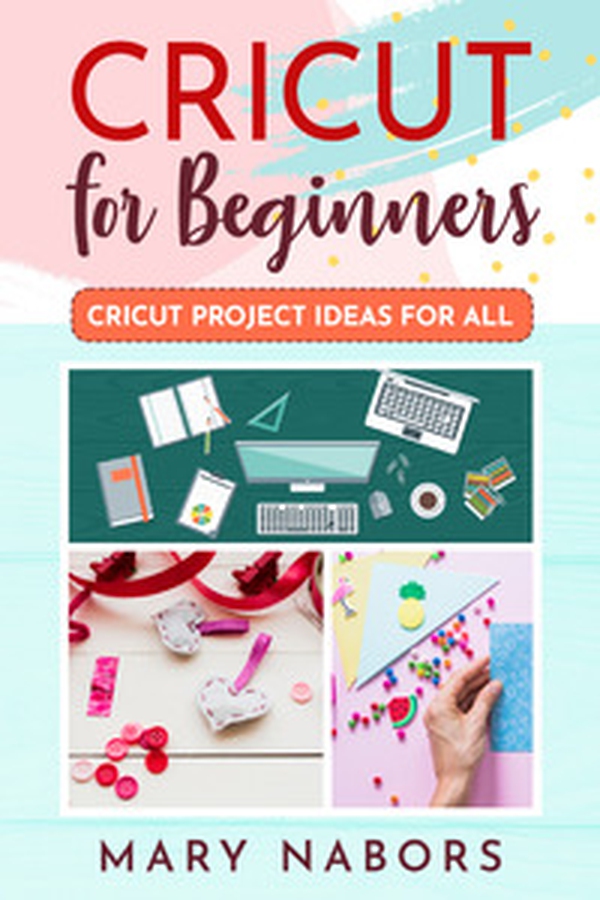 Cricut for beginners. Cricut project ideas for all - Librerie.coop Cricut for beginners. Cricut project ideas for all - Librerie.coop