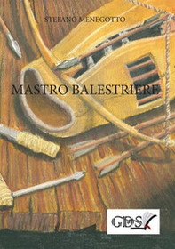 Mastro Balestriere - Librerie.coop