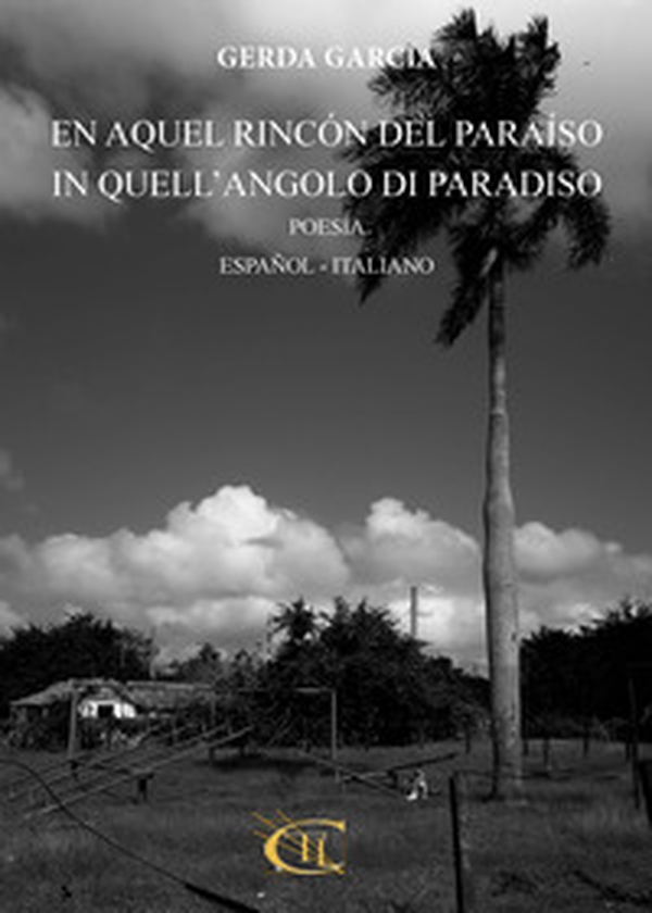 En aquel rincón del paradíso-In quell'angolo di paradiso - Librerie.coop En aquel rincón del paradíso-In quell'angolo di paradiso - Librerie.coop