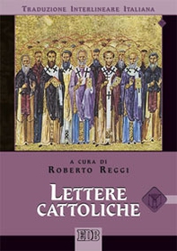 Lettere cattoliche. Versione interlineare in italiano - Librerie.coop