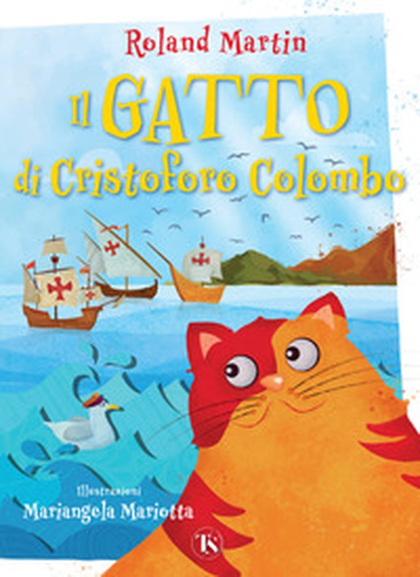 Il gatto di Cristoforo Colombo - Librerie.coop Il gatto di Cristoforo Colombo - Librerie.coop