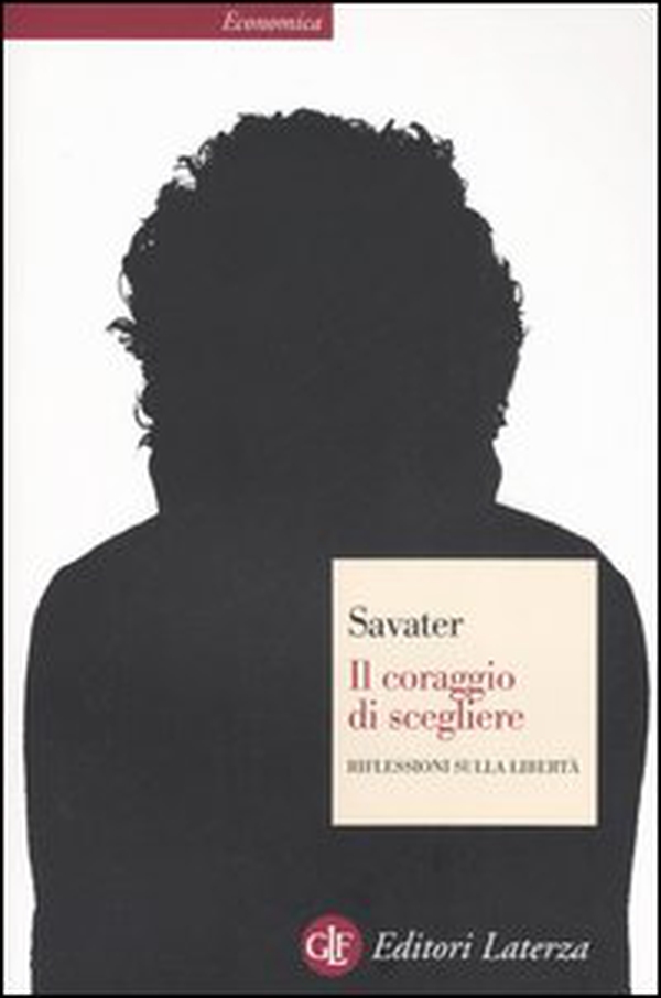 Il coraggio di scegliere. Riflessioni sulla libertà - Librerie.coop Il coraggio di scegliere. Riflessioni sulla libertà - Librerie.coop