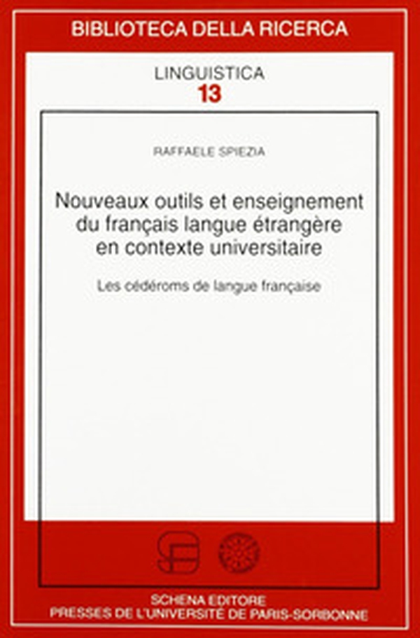 Nouveaux outils et enseignement du française langue étrangère en contexte universitaire. Les cédéranes de langue française - Librerie.coop Nouveaux outils et enseignement du française langue étrangère en contexte universitaire. Les cédéranes de langue française - Librerie.coop