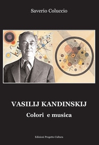 Vasilij Kandinskij. Colori e musica - Librerie.coop