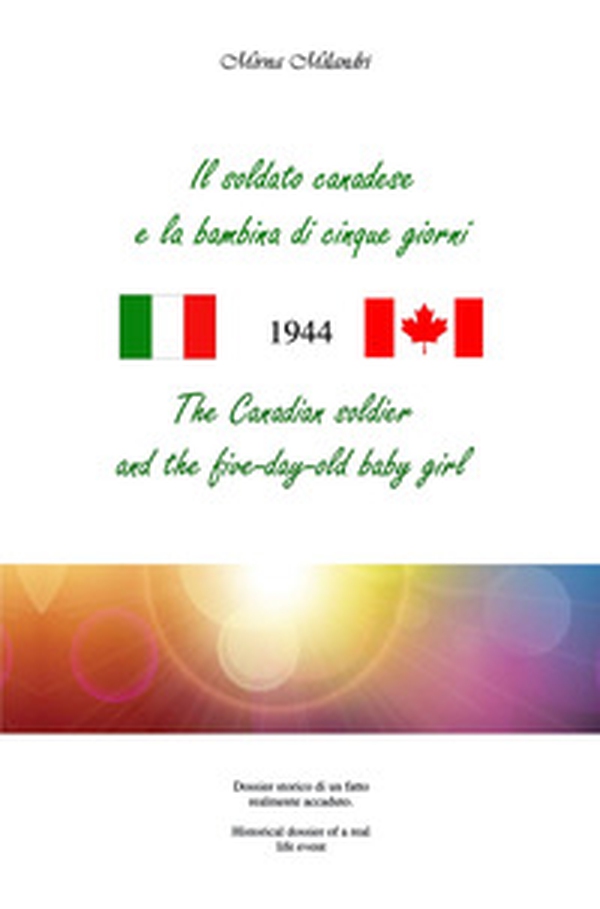 Il soldato canadese e la bambina di cinque giorni-The Canadian soldier and the five-day-old baby girl - Librerie.coop Il soldato canadese e la bambina di cinque giorni-The Canadian soldier and the five-day-old baby girl - Librerie.coop