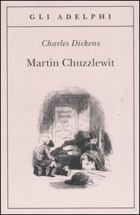 Martin Chuzzlewit - Librerie.coop