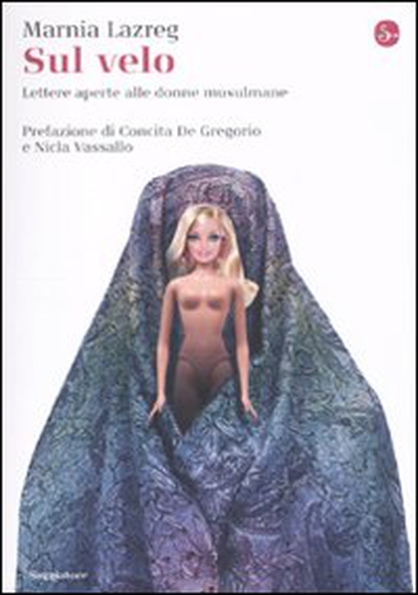 Sul velo. Lettere aperte alle donne musulmane - Librerie.coop Sul velo. Lettere aperte alle donne musulmane - Librerie.coop