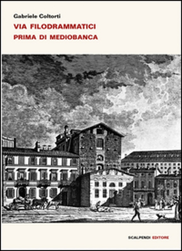 Via Filodrammatici prima di Mediobanca - Librerie.coop Via Filodrammatici prima di Mediobanca - Librerie.coop