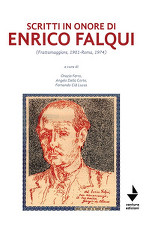 Scritti in onore di Enrico Falqui. (Frattamaggiore, 1901-Roma, 1974) - Librerie.coop Scritti in onore di Enrico Falqui. (Frattamaggiore, 1901-Roma, 1974) - Librerie.coop