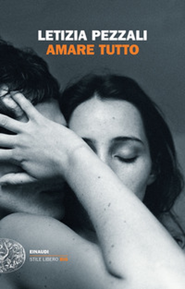 Amare tutto - Librerie.coop Amare tutto - Librerie.coop