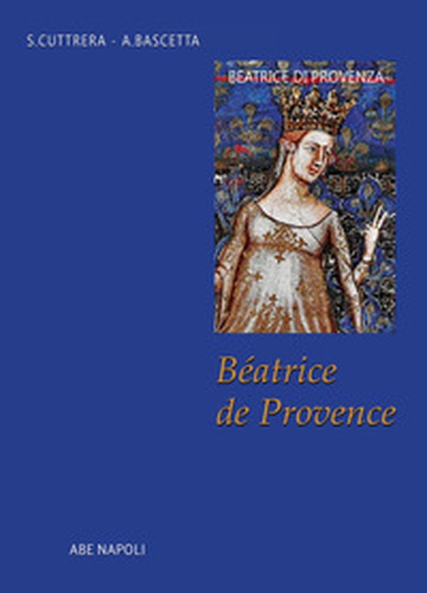 Béatrice de Provence - Librerie.coop Béatrice de Provence - Librerie.coop