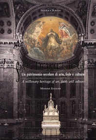 San Domenico. Un patrimonio secolare di arte, fede e cultura. Ediz. italiana e inglese - Librerie.coop