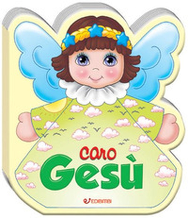 Caro Gesù - Librerie.coop Caro Gesù - Librerie.coop