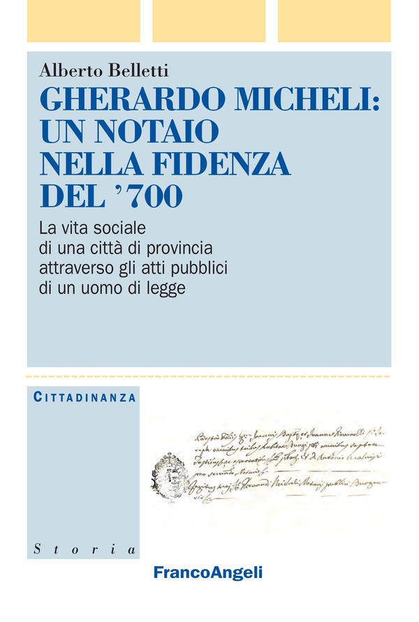 Gherardo Micheli: un notaio nella Fidenza del '700 - Librerie.coop Gherardo Micheli: un notaio nella Fidenza del '700 - Librerie.coop