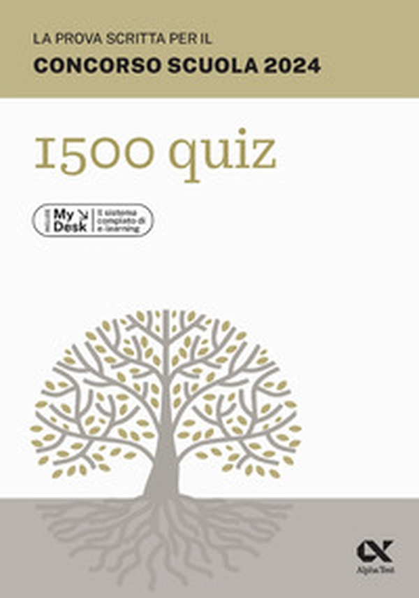 La prova scritta per il concorso scuola 2024. 1500 quiz. Ediz. MyDesk - Librerie.coop La prova scritta per il concorso scuola 2024. 1500 quiz. Ediz. MyDesk - Librerie.coop