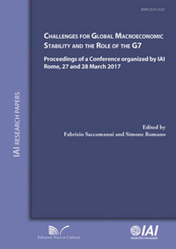 Challenges for global macroeconomic stability and the role of the G7. Proceedings of a Conference organized by IAI (Rome, 27-28 march 2017) - Librerie.coop Challenges for global macroeconomic stability and the role of the G7. Proceedings of a Conference organized by IAI (Rome, 27-28 march 2017) - Librerie.coop