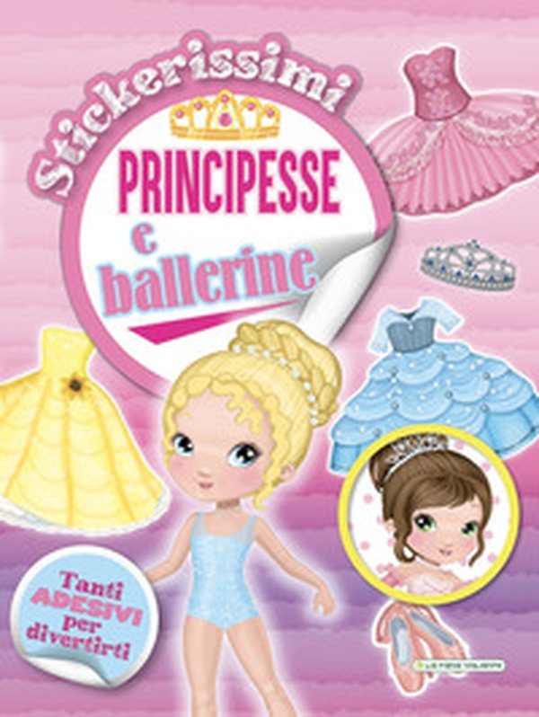 Principesse e ballerine. Stickerissimi - Librerie.coop Principesse e ballerine. Stickerissimi - Librerie.coop